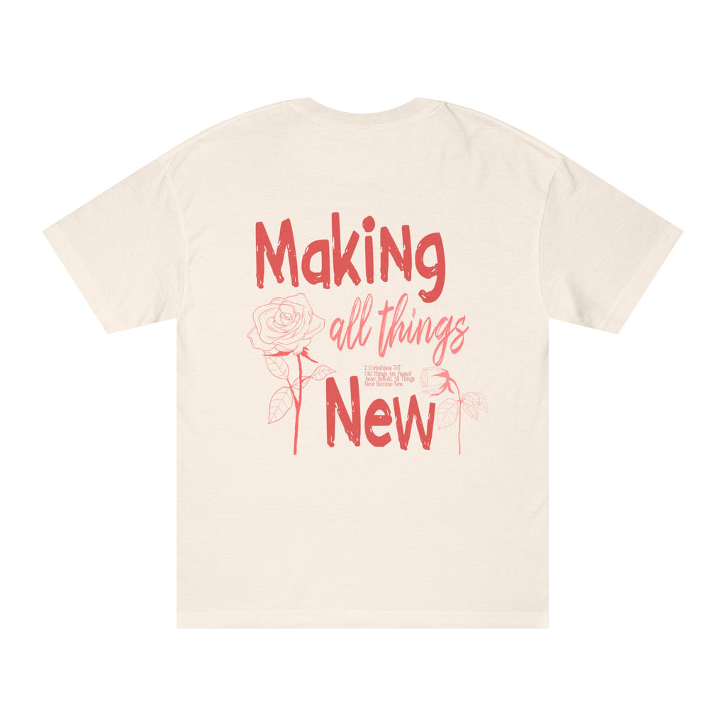 Making All Things New Graphic Tee