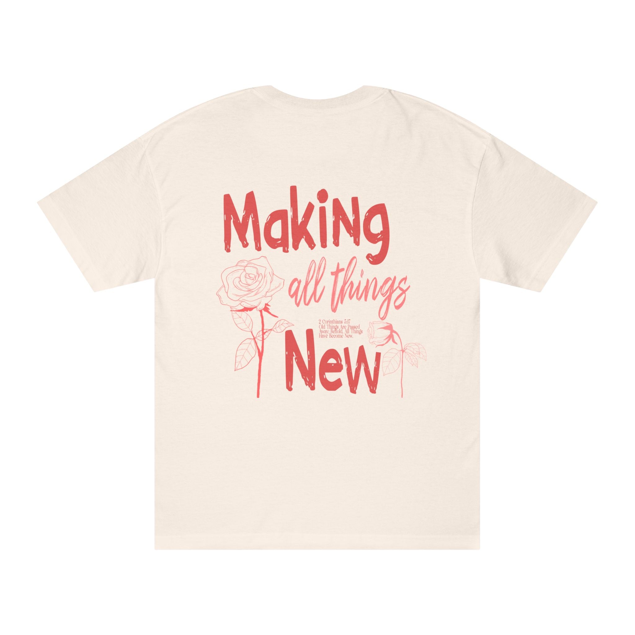 Making All Things New Graphic Tee